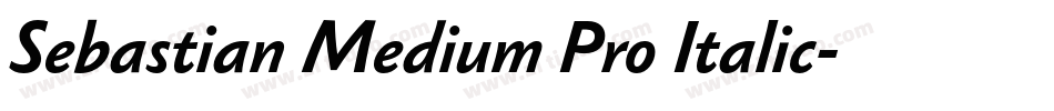 Sebastian Medium Pro Italic字体转换